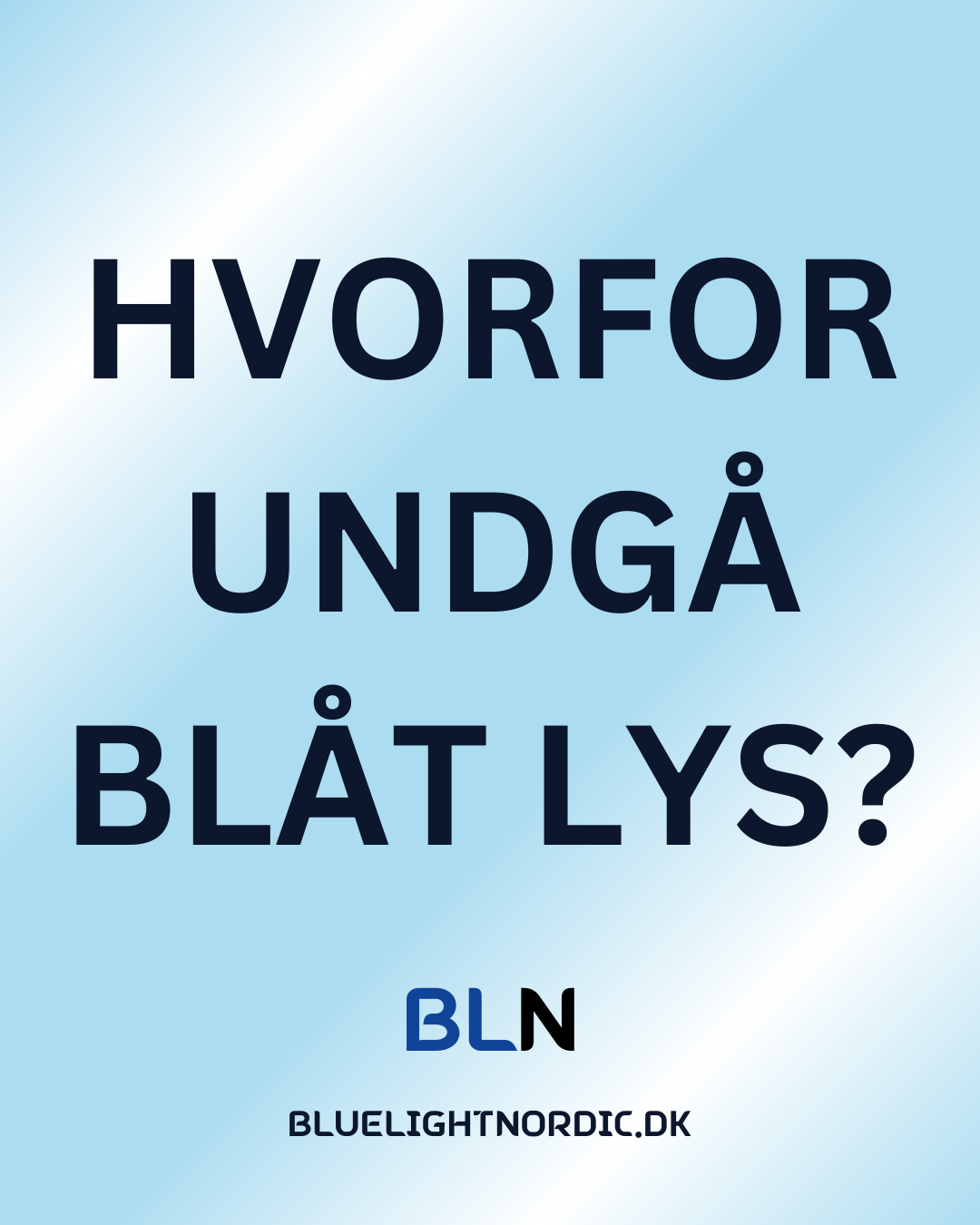 Hvad er blåt lys, og hvorfor taler vi om det?